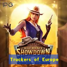 Truckers of Europe 3 dinheiro infinito